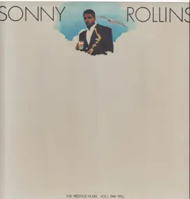 Sonny Rollins - The Prestige Years Vol.1 1949-1953