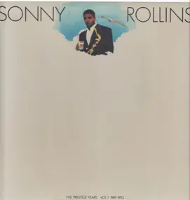 Sonny Rollins - The Prestige Years Vol.1 1949-1953