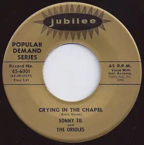 Sonny Til And The Orioles - Crying In The Chapel / Forgive And Forget