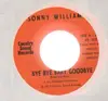 7'' - Sonny Williams - bye bye baby goodbye