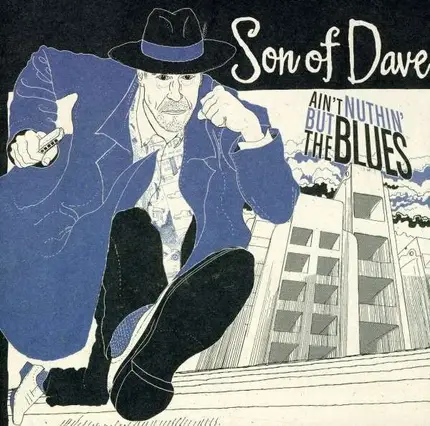 SON OF DAVE - AIN'T NOTHIN BUT THE..