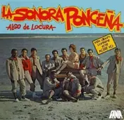 La Sonora Ponceña - Algo Locura