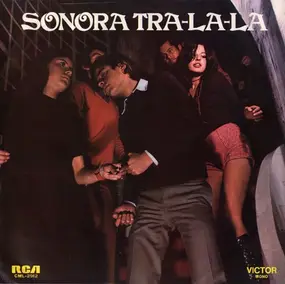 Sonora Tra La La - Sonora Tra La La