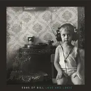 Sons Of Bill - Love and Logic