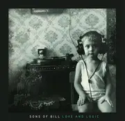 LP - Sons Of Bill - Love And Logic - Gatefold