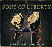 Sons of Liberty - Brush Fires of.. -Ltd-