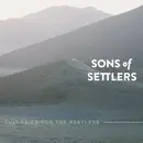 CD - Sons Of Settlers - Lullabies For The Restless - Digipak