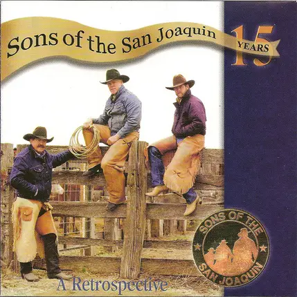 Sons Of The San Joaquin - 15 Years - A Retrospective