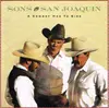 CD - Sons Of The San Joaquin - A Cowboy Has To Sing