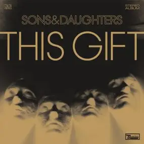 Sons and Daughters - This Gift