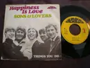 7inch Vinyl Single - Sons And Lovers - Happiness Is Love
