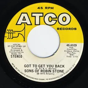 SONS OF ROBINSTONE - Got To Get You Back / Love Is Just Around The Corner