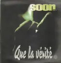 12inch Vinyl Single - Soon E MC - Que La Vérité
