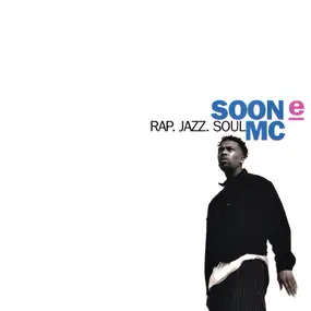 soon e mc - Rap. Jazz. Soul