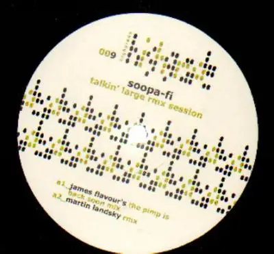 Soopa-Fi - Talkin' Large Rmx Session