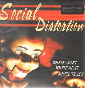 Social Distortion - White Light White Heat White Trash