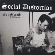 Social Distortion - Love And Death (The 1994 Demos)