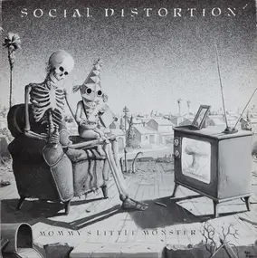 Social Distortion - Mommy's Little Monster