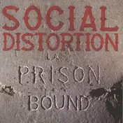 Social Distortion - Prison Bound