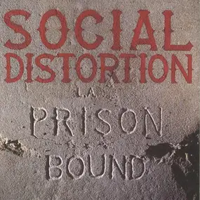 Social Distortion - Prison Bound