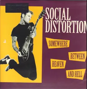 Social Distortion - Somewhere Between Heaven and Hell