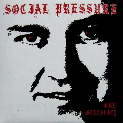 Social Pressure - Bad Mentality