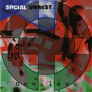 Social Unrest - New Lows