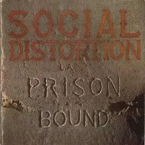 Social Distortion - Prison Bound -Reissue-
