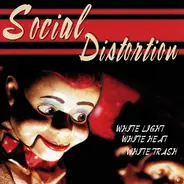 Social Distortion - White Light, White Heat, White Trash