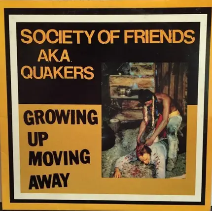 Society Of Friends - Growing Up, Moving Away