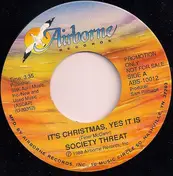 Society Threat - It's Christmas Yes It Is / It's Christmas Yes It Is (Instrumental)