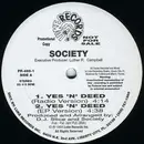12'' - Society - Yes 'N' Deed