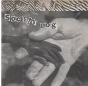 7'' - Society Dog - ...Off Of The Leash