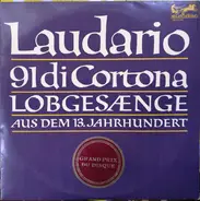 Societa Cameristica Di Lugano , Edwin Loehrer - Laudario 91 Di Cortona (Lobgesänge Aus Dem 13. Jahrhundert)