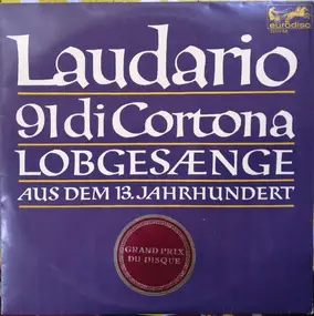 Società Cameristica di Lugano - Laudario 91 Di Cortona (Lobgesänge Aus Dem 13. Jahrhundert)