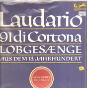 Società Cameristica di Lugano - Laudario 91 di Cortona / Lobgesänge aus dem 13.Jh