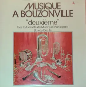 Société De Musique Municipale Sainte-Cécile - Musique A Bouzonville 'Deuxième'