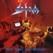 Sodom - Get What You Deserve
