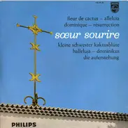 Soeur Sourire - Fleur De Cactus = Kleine Schwester Kaktusblüte / Alleluia = Halleluja / Dominique = Dominikus / Rés
