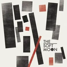 The Soft Moon - Soft Moon