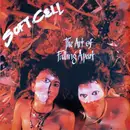 LP - Soft Cell - The Art Of Falling Apart