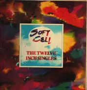 Soft Cell - The Twelve Inch Singles - Soft Cell Box Set