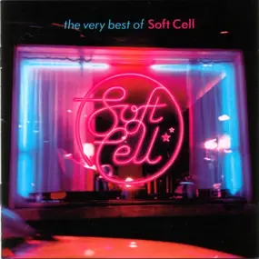 Soft Cell - The Very Best Of Soft Cell