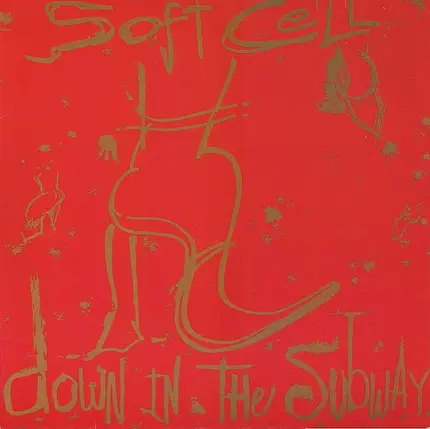 Soft Cell - Down In The Subway