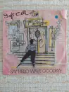 7inch Vinyl Single - Soft Cell - Say Hello Wave Goodbye