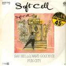 12inch Vinyl Single - Soft Cell - Say Hello, Wave Goodbye