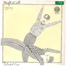 7inch Vinyl Single - Soft Cell - Tainted Love / Where Did Our Love Go