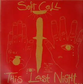 Soft Cell - This Last Night in Sodom