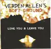 CD - Soft Ground - Love You & Leave You