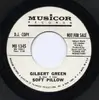 7inch Vinyl Single - Soft Pillow - Gilbert Green / Until The Rains Come
